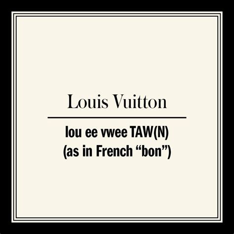 louis vuitton pronunciation uk|Louis Vuitton pronunciation in british.